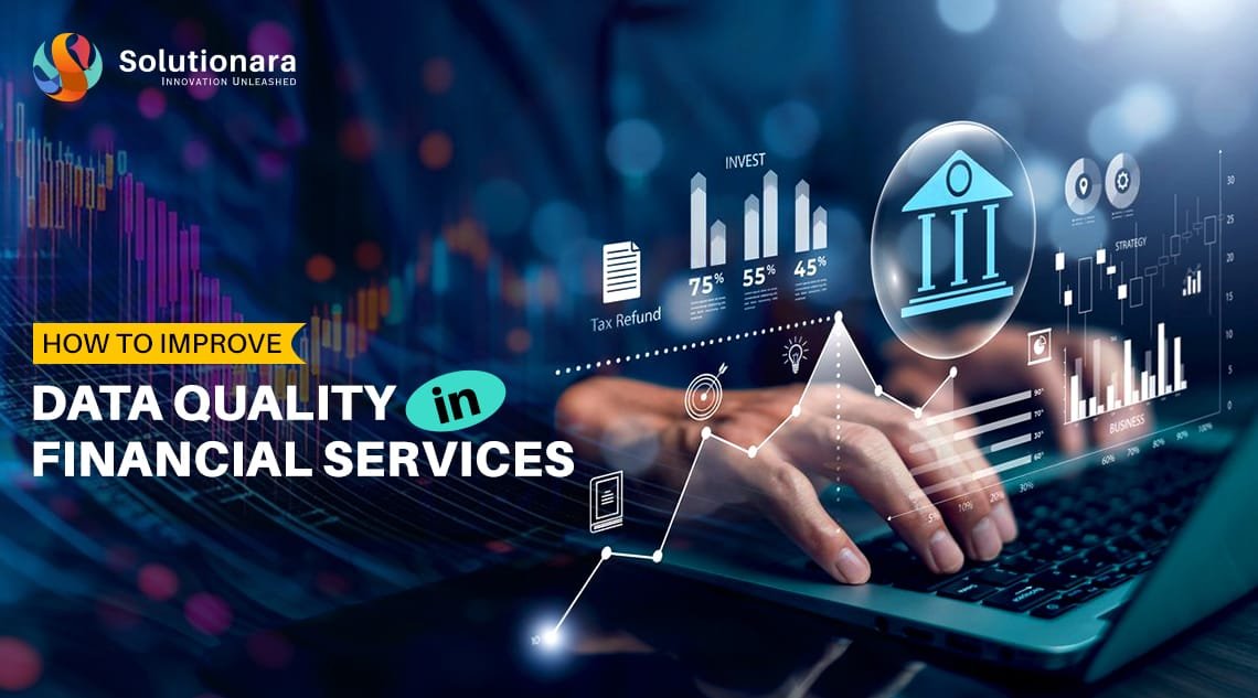 How to Improve Data Quality in Financial Services